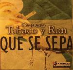 CD Que Se Sepa Tabaco y Ron